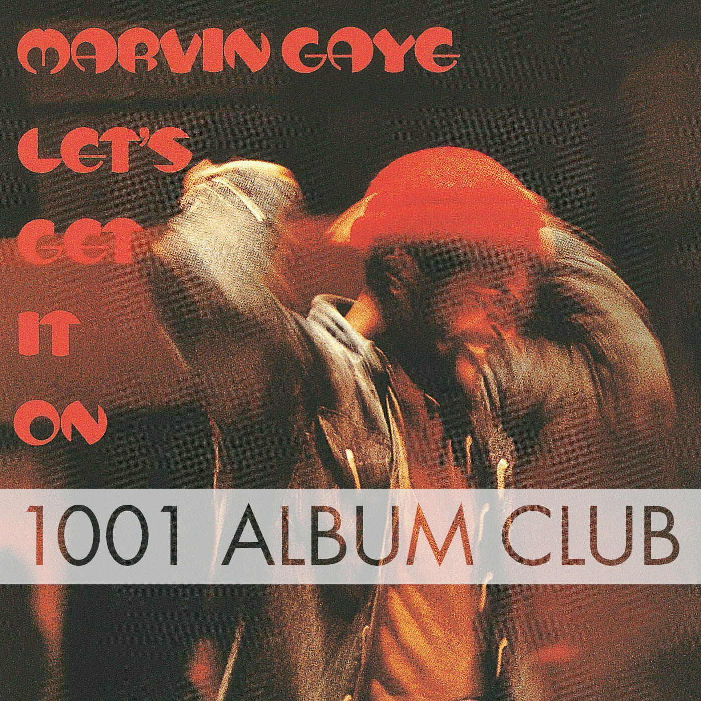 Marvin Gaye Lets Get It On Album Club